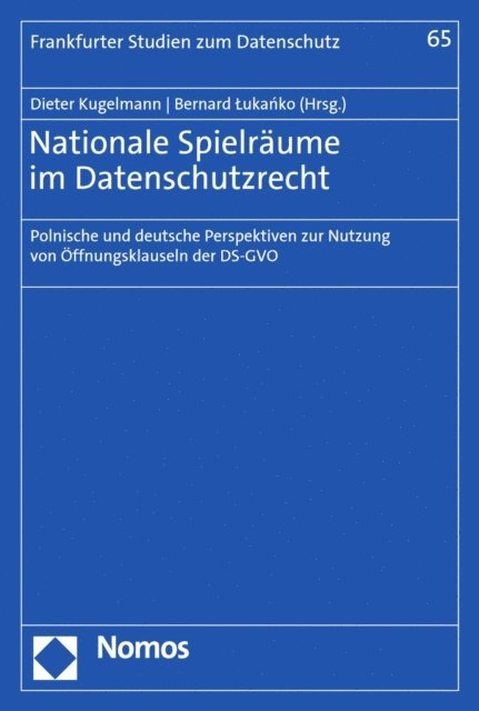 Bernard Lukanko, Dieter Kugelmann - Nationale Spielräume im Datenschutzrecht, E-bok