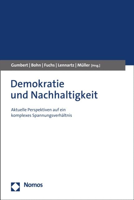 Christian J. Muller, Benedikt Lennartz, Doris Fuchs, Carolin Bohn, Tobias Gumbert - Demokratie und Nachhaltigkeit, E-bok