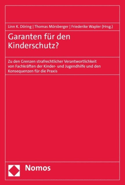 Friederike Wapler, Thomas Morsberger, Linn K. Doring - Garanten für den Kinderschutz?, E-bok