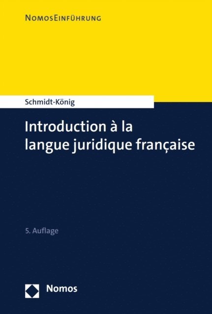 Christine Schmidt-Konig - Introduction à la langue juridique française, E-bok