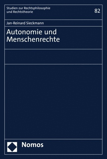 Jan-Reinard Sieckmann - Autonomie und Menschenrechte, E-bok