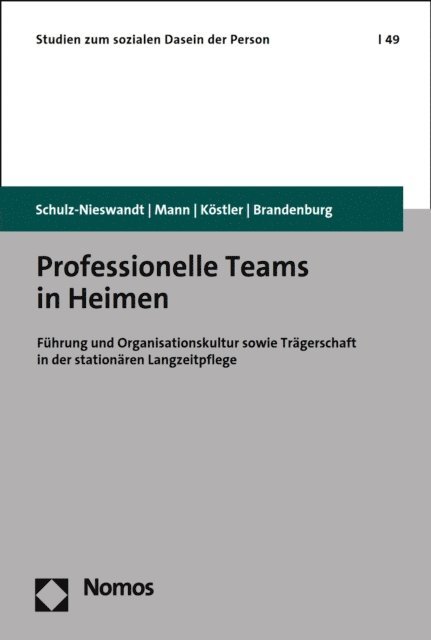 Hermann Brandenburg, Ursula Kostler, Kristina Mann, Frank Schulz-Nieswandt - Professionelle Teams in Heimen, E-bok