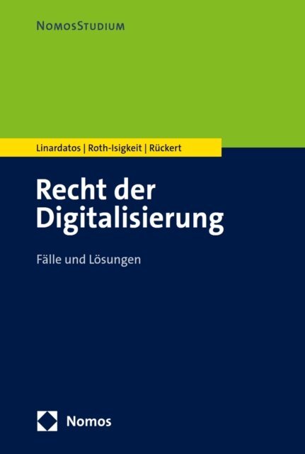 Christian Ruckert, David Roth-Isigkeit, Dimitrios Linardatos - Recht der Digitalisierung, E-bok