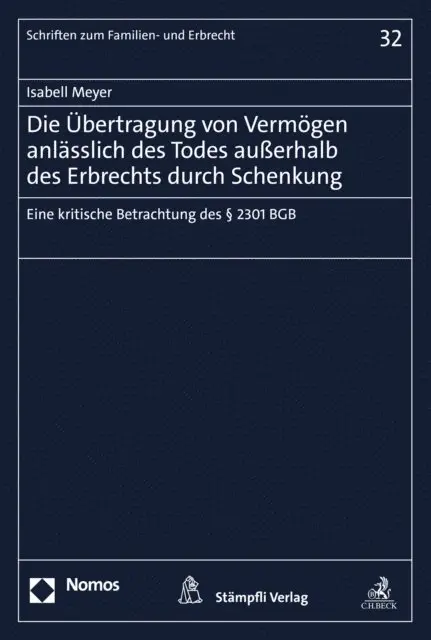 Die Übertragung von Vermögen anlässlich des Todes außerhalb des Erbrechts durch Schenkung
