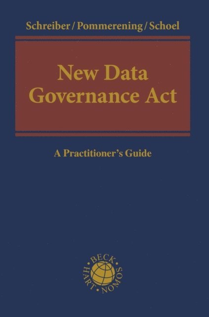 Philipp Schoel, Patrick Pommerening, Kristina Schreiber - New Data Governance Act, E-bok