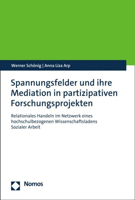 Anna Liza Arp, Werner Schonig - Spannungsfelder und ihre Mediation in partizipativen Forschungsprojekten, E-bok