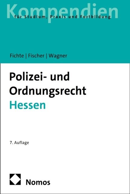 Tobias Wagner, Mattias G. Fischer, Sybille Fichte - Polizei- und Ordnungsrecht Hessen, E-bok