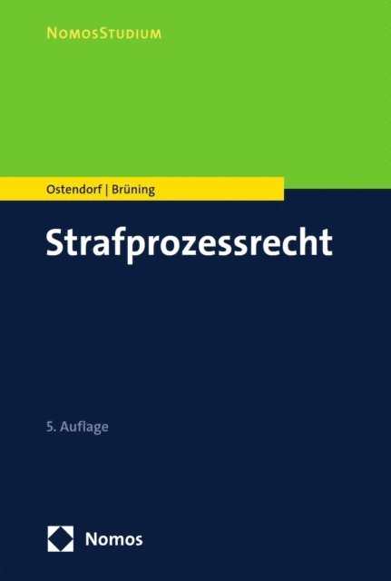 Janique Bruning, Heribert Ostendorf - Strafprozessrecht, E-bok