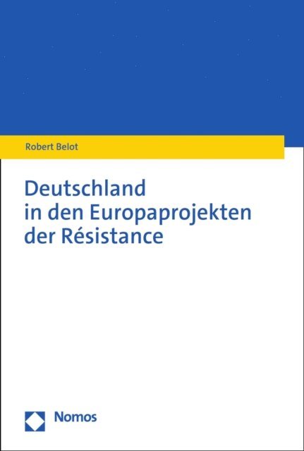 Robert Belot - Deutschland in den Europaprojekten der Résistance, E-bok