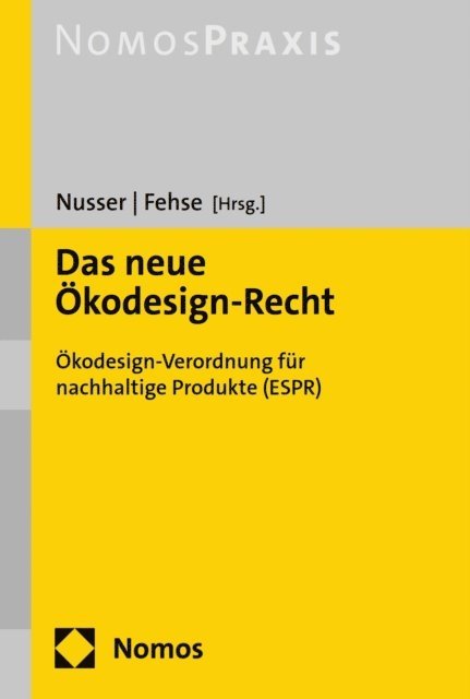 Marthe-Louise Fehse, Jens Nusser - Das neue Ökodesign-Recht, E-bok