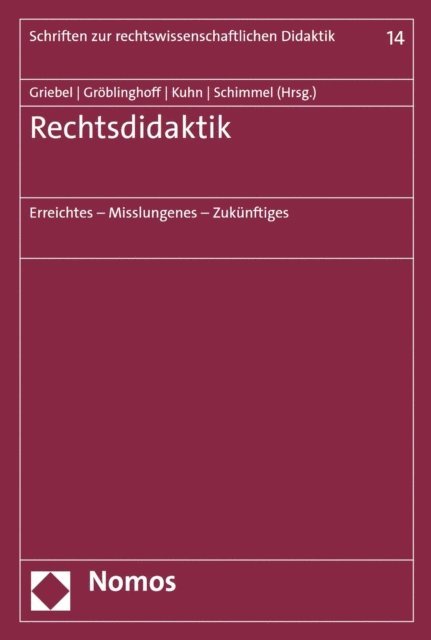 Roland Schimmel, Tomas Kuhn, Florian Groblinghoff, Jorn Griebel - Rechtsdidaktik, E-bok