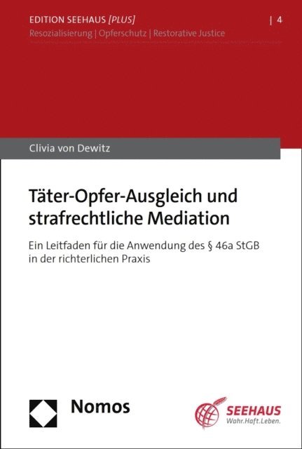Clivia von Dewitz - Täter-Opfer-Ausgleich und strafrechtliche Mediation, E-bok
