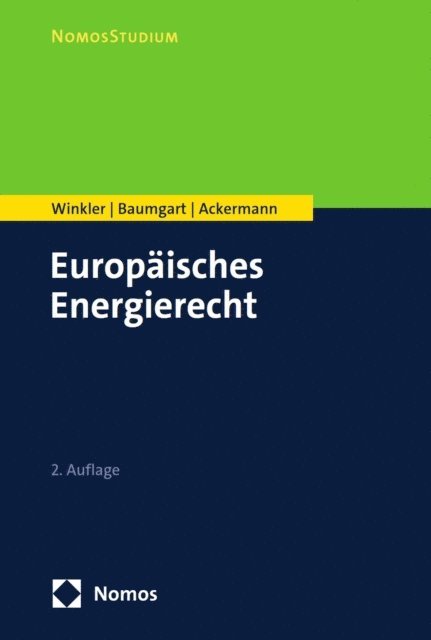 Thomas Ackermann, Max Baumgart, Daniela Winkler - Europäisches Energierecht, E-bok