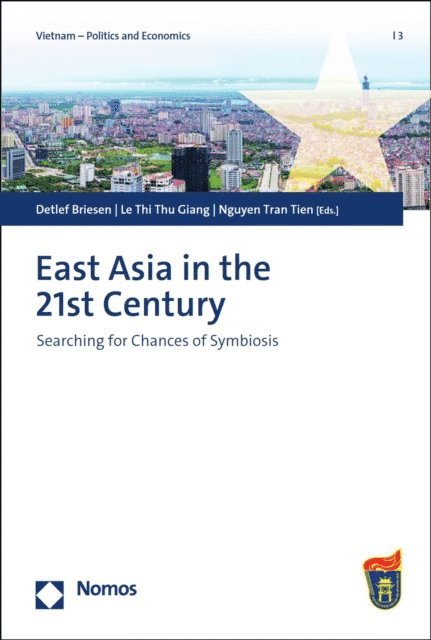Nguyen Tran Tien, Le Thi Thu Giang, Detlef Briesen - East Asia in the 21st Century, E-bok