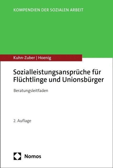 Ragnar Hoenig, Gabriele Kuhn-Zuber - Sozialleistungsansprüche für Flüchtlinge und Unionsbürger, E-bok