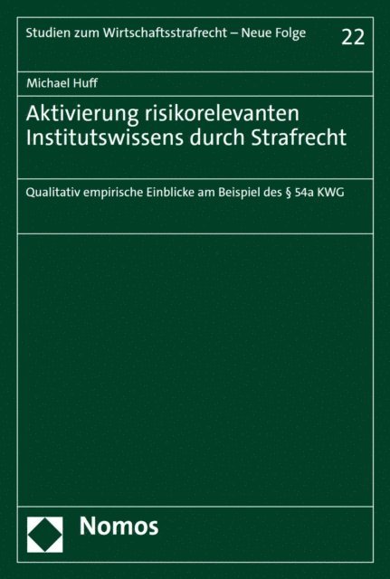 Michael Huff - Aktivierung risikorelevanten Institutswissens durch Strafrecht, E-bok