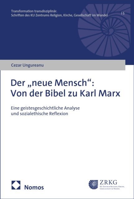 Cezar Ungureanu - Der  neue Mensch&quote;: Von der Bibel zu Karl Marx, E-bok
