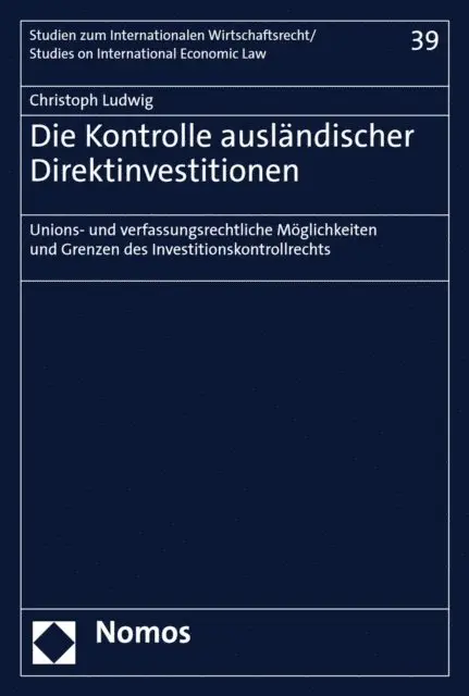 Christoph Ludwig - Die Kontrolle ausländischer Direktinvestitionen, E-bok. Tillgänglighet: Lägg i varukorg