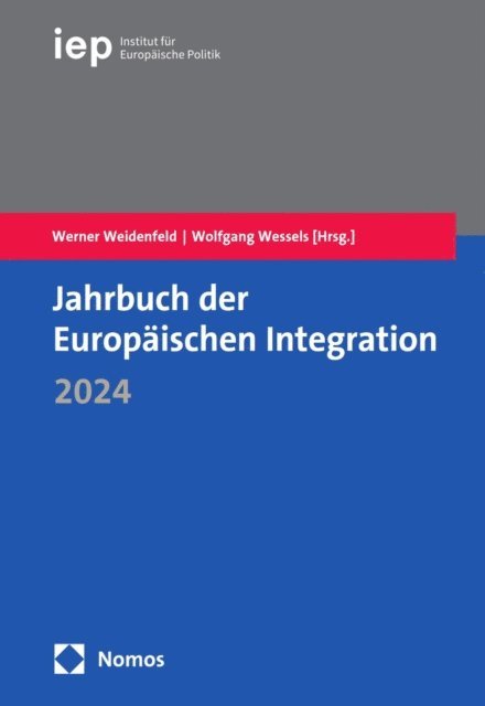 Wolfgang Wessels, Werner Weidenfeld - Jahrbuch der Europäischen Integration 2024, E-bok