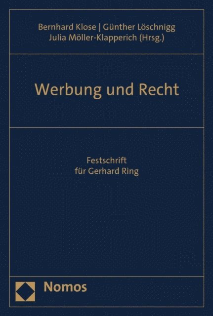 Julia Moller-Klapperich, Gunther Loschnigg, Bernhard Klose - Werbung und Recht, E-bok