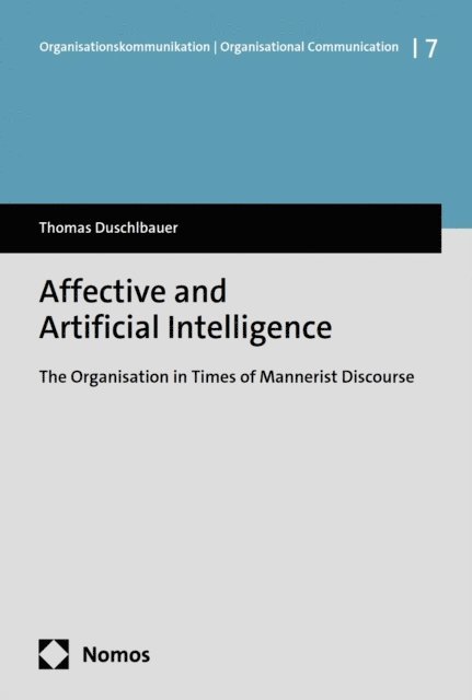 Thomas Duschlbauer - Affective and Artificial Intelligence, E-bok