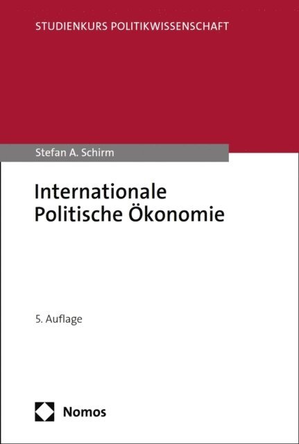 Stefan A. Schirm - Internationale Politische Ökonomie, E-bok