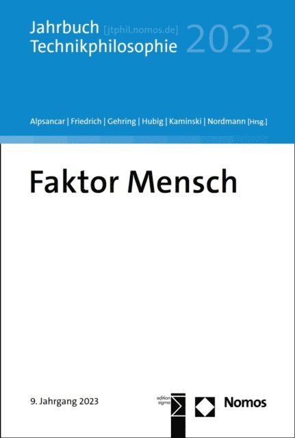 Alfred Nordmann, Andreas Kaminski, Christoph Hubig, Petra Gehring, Alexander Friedrich, Suzana Alpsancar - Faktor Mensch, E-bok