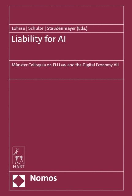 Dirk Staudenmayer, Reiner Schulze, Sebastian Lohsse - Liability for AI, E-bok