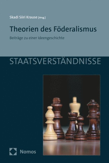 Skadi Siiri Krause - Theorien des Föderalismus, E-bok