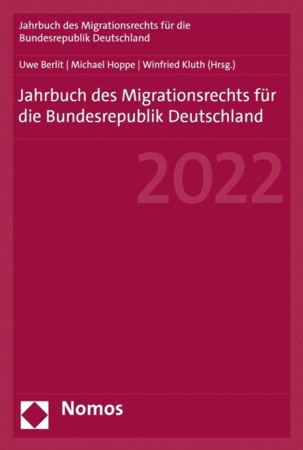 Winfried Kluth, Michael Hoppe, Uwe Berlit - Jahrbuch des Migrationsrechts für die Bundesrepublik Deutschland 2022, E-bok