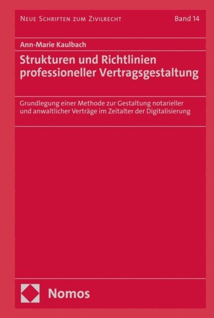 Ann-Marie Kaulbach - Strukturen und Richtlinien professioneller Vertragsgestaltung, E-bok