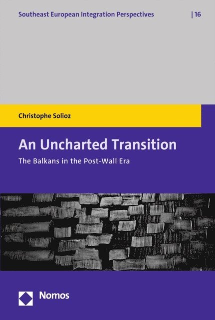 Christophe Solioz - Uncharted Transition, E-bok