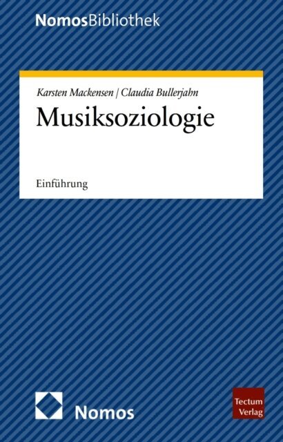Claudia Bullerjahn, Karsten Mackensen - Musiksoziologie, E-bok