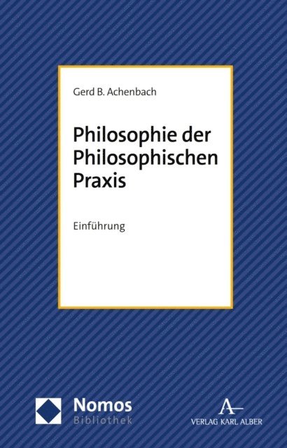 Gerd B. Achenbach - Philosophie der Philosophischen Praxis, E-bok