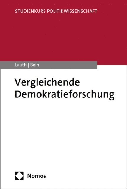 Simon Bein, Hans-Joachim Lauth - Vergleichende Demokratieforschung, E-bok