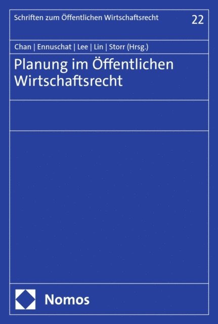 Stefan Storr, Yuh-May Lin, Chien-Liang Lee, Jorg Ennuschat, Chen-Jung Chan - Planung im Öffentlichen Wirtschaftsrecht, E-bok