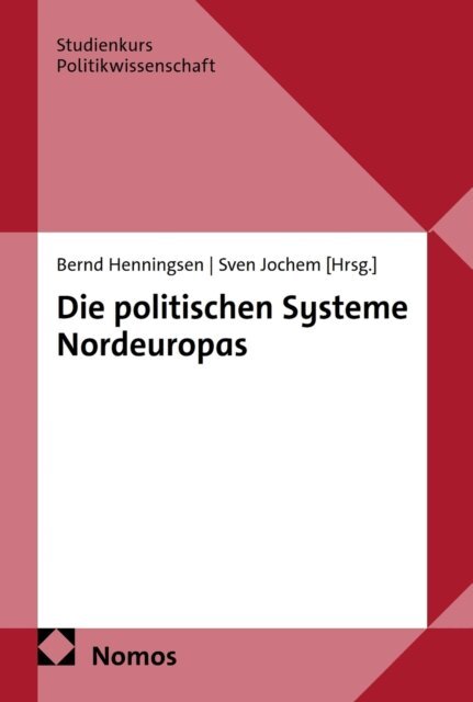 Sven Jochem, Bernd Henningsen - Die politischen Systeme Nordeuropas, E-bok