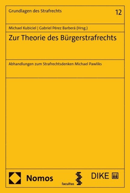 Gabriel Perez Barbera, Michael Kubiciel - Zur Theorie des Bürgerstrafrechts, E-bok