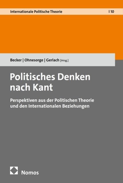 Theresa Gerlach, Hendrik W. Ohnesorge, Manuel Becker - Politisches Denken nach Kant, E-bok