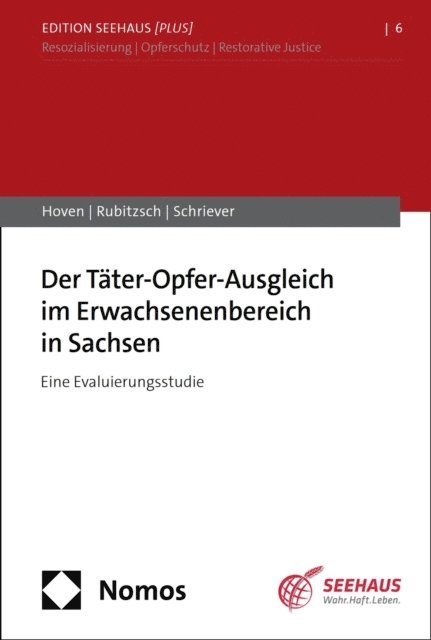 Jan Schriever, Anja Rubitzsch, Elisa Hoven - Der Täter-Opfer-Ausgleich im Erwachsenenbereich in Sachsen, E-bok