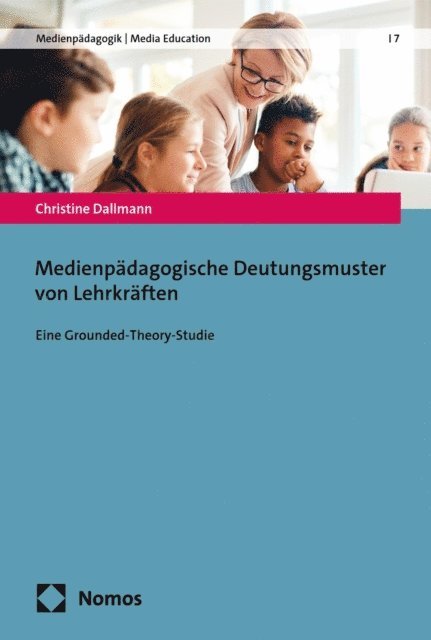 Christine Dallmann - Medienpädagogische Deutungsmuster von Lehrkräften, E-bok
