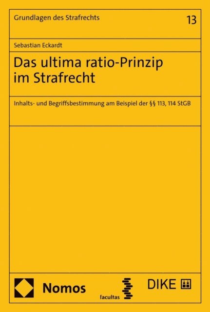 Sebastian Eckardt - Das ultima ratio-Prinzip im Strafrecht, E-bok