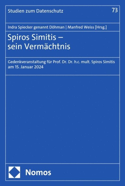 Manfred Weiss, Indra Spiecker gen. Dohmann - Spiros Simitis – sein Vermächtnis, E-bok