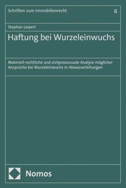 Stephan Leipert - Haftung bei Wurzeleinwuchs, E-bok