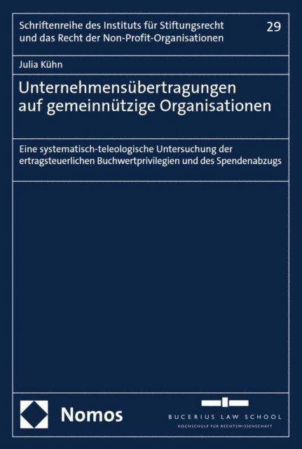 Julia Kuhn - Unternehmensübertragungen auf gemeinnützige Organisationen, E-bok
