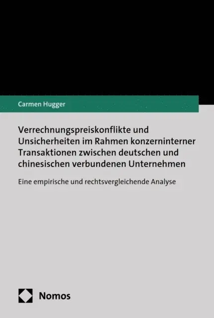Verrechnungspreiskonflikte und Unsicherheiten im Rahmen konzerninterner Transaktionen zwischen deutschen und chinesischen verbundenen Unternehmen