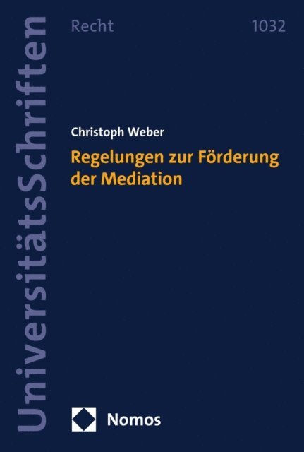 Christoph Weber - Regelungen zur Förderung der Mediation, E-bok