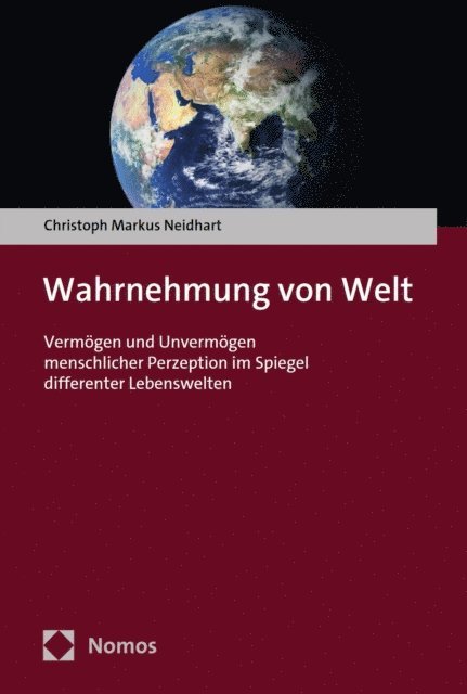 Christoph Markus Neidhart - Wahrnehmung von Welt, E-bok