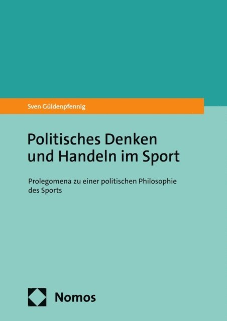 Sven Guldenpfennig - Politisches Denken und Handeln im Sport, E-bok
