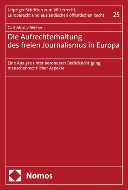 Carl Moritz Weber - Die Aufrechterhaltung des freien Journalismus in Europa, E-bok. Tillgänglighet: Lägg i varukorg